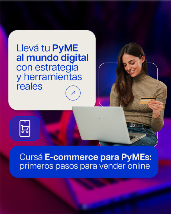 (Inscripciones Abiertas) - PROGRAMA - Programa de formación integral de e-commerce para PyMEs
