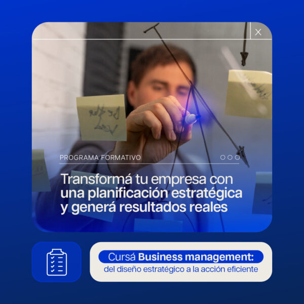 (Inscripciones Abiertas) - PROGRAMA - Business Management: del diseño estrategico a la acción eficiente