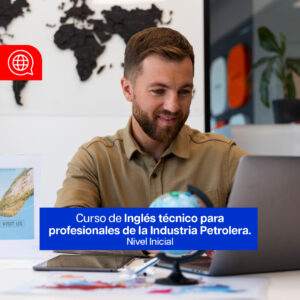 8. CURSO – Ingles Técnico para Gas y Petroleo – Nivel 1