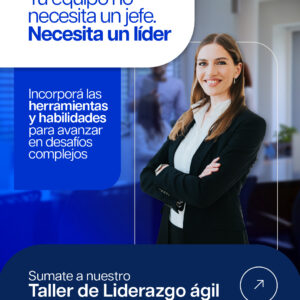 (Inscripciones Cerradas) – TALLER PRESENCIAL – Liderazgo agil y gestión del cambio