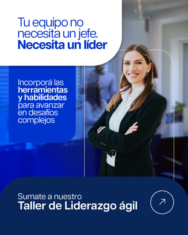 (Inscripciones Cerradas) - TALLER PRESENCIAL - Liderazgo agil y gestión del cambio